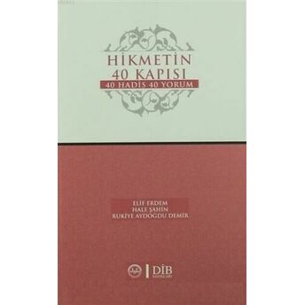 Hikmetin 40 Kapısı 40 Hadis 40 Yorum Elif Erdem