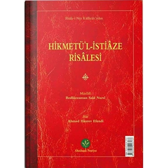 Hikmetü'L Istiaze Risalesi (Mukayeseli) Bediüzzaman Said Nursi