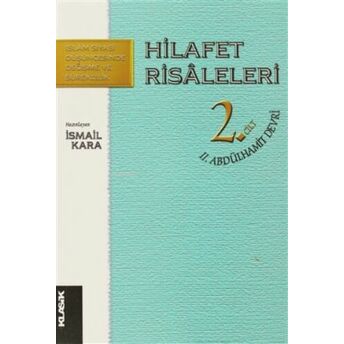 Hilafet Risaleleri 2. Cilt Abdülhamit Devri