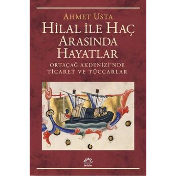 Hilal Ile Hac Arasında Hayatlar Ahmet Usta