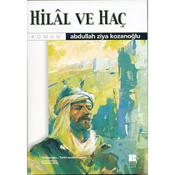 Hilal Ve Haç Abdullah Ziya Kozanoğlu