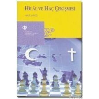 Hilal Ve Hac Çekişmesi Halil Halid