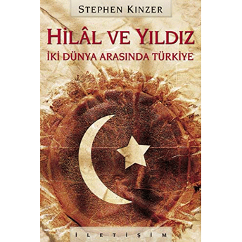 Hilal Ve Yıldız Stephen Kinzer