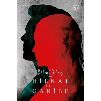 Hilkat Ile Garibe Bülent Yıldız