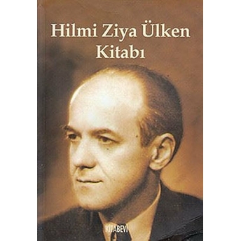 Hilmi Ziya Ülken Kitabı-Ayhan Vergili