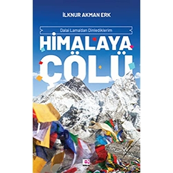 Himalaya Çölü Ilknur Akman Erk