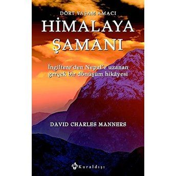 Himalaya Şamanı David Charles Manners