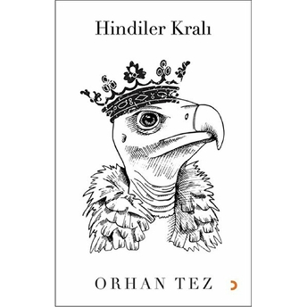 Hindiler Kralı - Orhan Tez