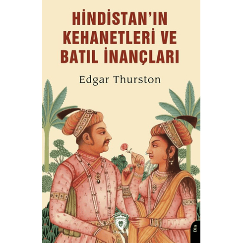 Hindistan’ın Kehanetleri Ve Batıl Inançları Edgar Thurston