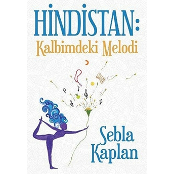 Hindistan: Kalbimdeki Melodi