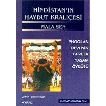 Hindistan'In Haydut Kraliçesi Mala Sen