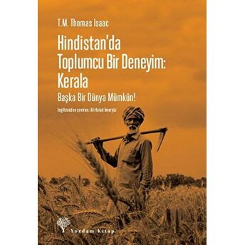 Hindistan'da Toplumcu Bir Deneyim: Kerala T.m. Thomas Isaac