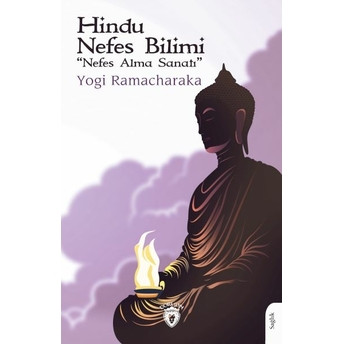 Hindu Nefes Bilimi(Nefes Alma Sanatı) Yogi Ramacharaka