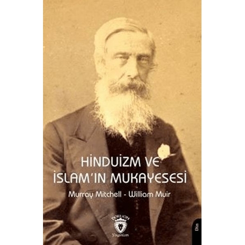 Hinduizm Ve Islam'ın Mukayesesi Murray Mitchell , William Muir