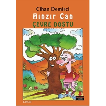 Hınzır Can Çevre Dostu Hınzır Can Maceraları Dizisi 1. Kitap Cihan Demirci