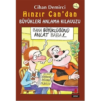 Hınzır Can’dan Büyükleri Anlama Kılavuzu Cihan Demirci