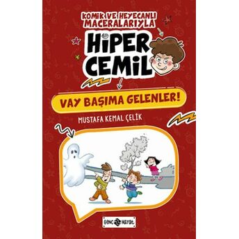 Hiper Cemil 6 - Vay Başıma Gelenler Mustafa Kemal Çelik