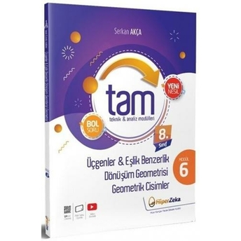 Hiper Zeka 8. Sınıf Matematik Tam Teknik Analiz Modülleri-6 Üçgenler Eşlik Benzerlik Dönüşüm Geometrisi Geometrik Cisimler Serkan Akça