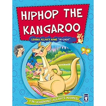 Hiphop The Kangaroo Learns Allah Names Allatif - Kanguru Zıpzıp Allahın Latif Ismini Öğreniyor (Ingilizce) - Nurşen Şirin