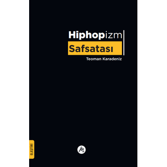 Hiphopizm Safsatası Teoman Karadeniz