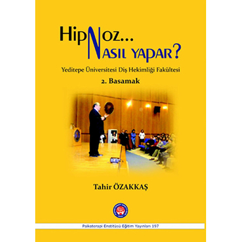 Hipnoz Nasıl Yapar? 2. Basamak