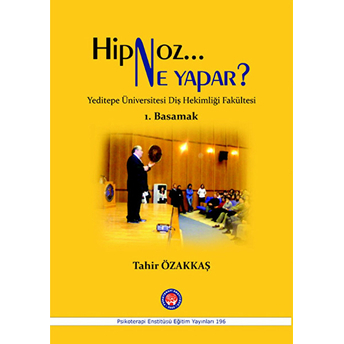 Hipnoz Ne Yapar? 1. Basamak