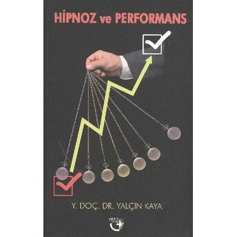 Hipnoz Ve Performans Yalçın Kaya