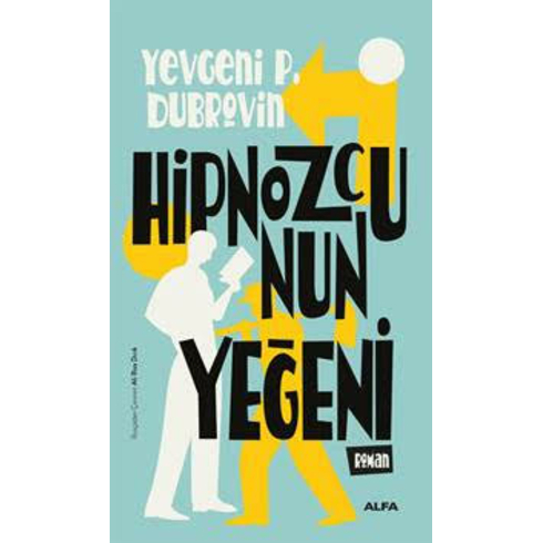 Hipnozcunun Yeğeni Yevgeni Panteleyeviç Dubrovin