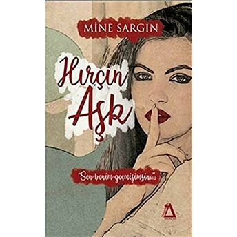 Hırçın Aşk Mine Sargın