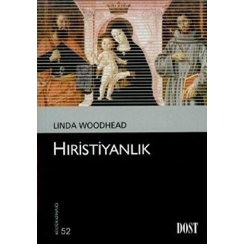 Hıristiyanlık (Kültür Kitaplığı 52) Linda Woodhead