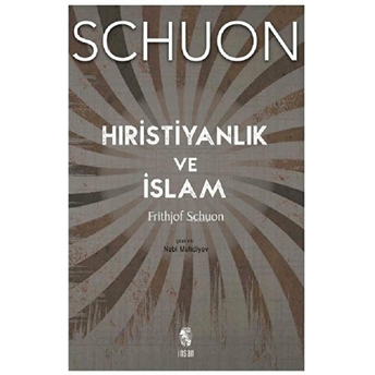 Hıristiyanlık Ve Islam Frithjof Schuon