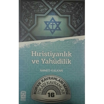 Hıristiyanlık Ve Yahudilik - Ahmed Kalkan