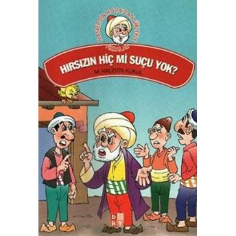 Hırsızın Hiç Mi Suçu Yok! M. Halistin Kukul