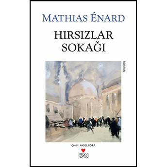 Hırsızlar Sokağı Mathias Enard