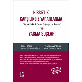 Hırsızlık Karşılıksız Yararlanma (Kaçak Elektrik, Su Ve Doğalgaz Kullanımı) Ve Yağma Suçları Ciltli Fidan Balcı