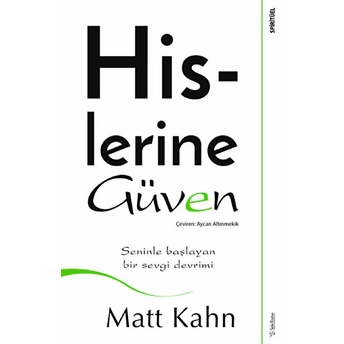 Hislerine Güven Matt Kahn