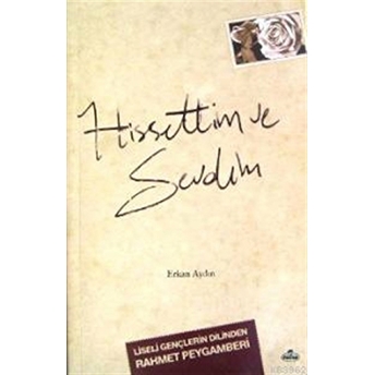 Hissettim Ve Sevdim Erkan Aydın