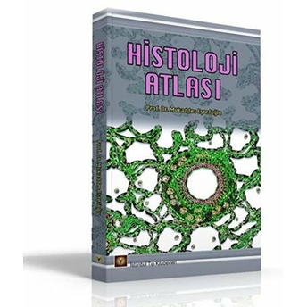 Histoloji Atlası Mukaddes Eşrefoğlu