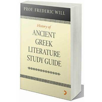 History Of Ancient Greek Literature Study Guide Ciltli Frederic Will