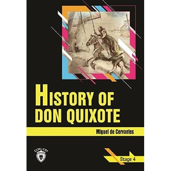 History Of Don Quixote-Stage 4 Miguel De Cervantes