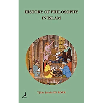 History Of Philosophy In Islam Tjitze Jacobs De Boer