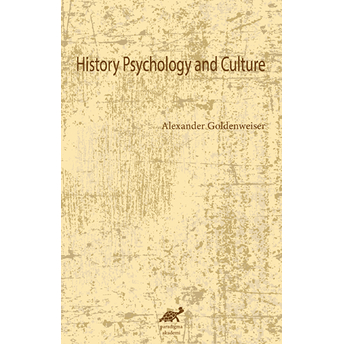 History Psychology And Culture Alexander Goldenweiser