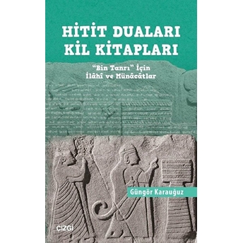 Hitit Duaları Kil Kitapları 