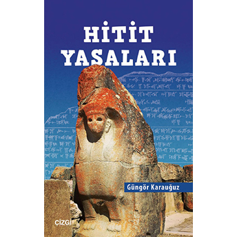 Hitit Yasaları Güngör Karauğuz