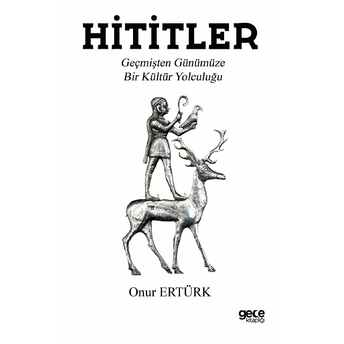 Hititler - Onur Ertürk