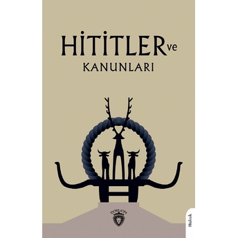 Hititler Ve Kanunları Avram Galanti