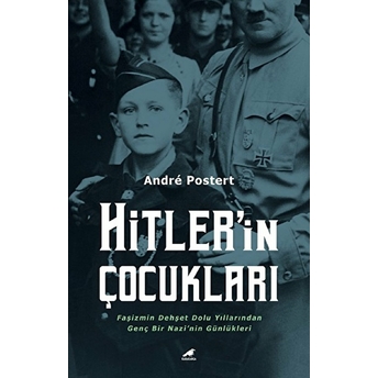 Hitler’in Çocukları Andre Postert