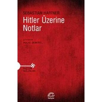 Hitler Üzerine Notlar Sebastian Haffner