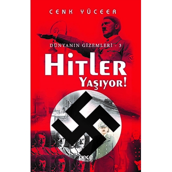 Hitler Yaşıyor! - Cenk Yüceer