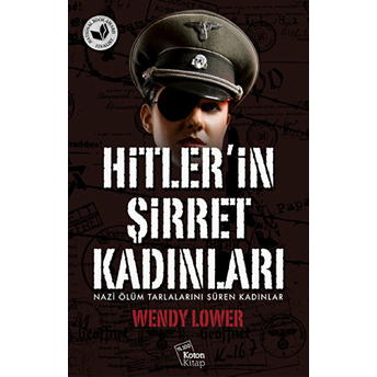 Hitler'in Şirret Kadınları Wendy Lower